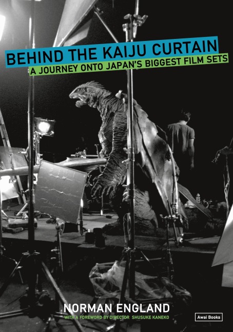 Behind the Kaiju Curtain: A Journey Onto Japans Biggest Film Sets