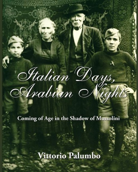 Italian Days, Arabian Nights: Coming of Age in the Shadow of Mussolini