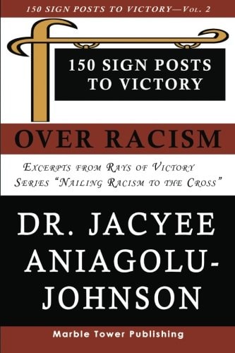 150 Sign Posts to Victory Over Racism - Volume 2 Empowering Sign Posts for Victory Over Racism