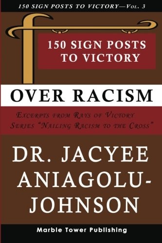 150 Sign Posts to Victory Over Racism - Volume 3 Empowering Sign Posts for Victory Over Racism