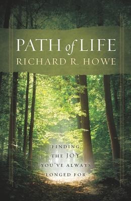 Path of Life: Finding the Joy Youve Always Longed for
