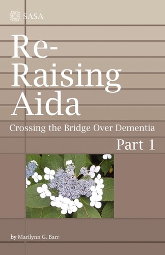 Re-Raising Aida Crossing the Bridge Over Dementia