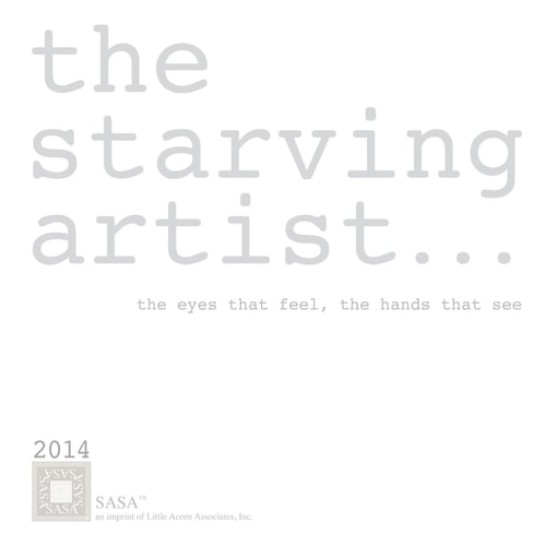 The Starving Artist - 2014 The Eyes that Feel, the Hands that See