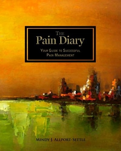 The Pain Diary Your Guide to Successful Pain Management