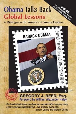 Obama Talks Back: Global Lessons - A Dialogue with Americas Young Leaders