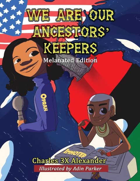 We Are Our Ancestors Keepers