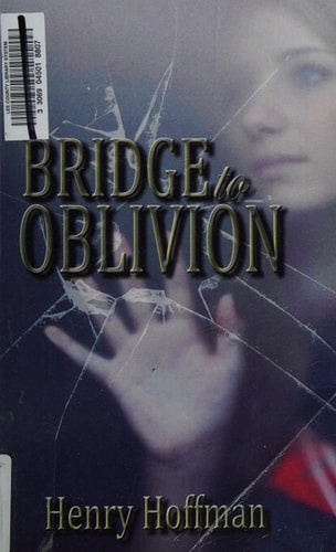 Bridge to Oblivion