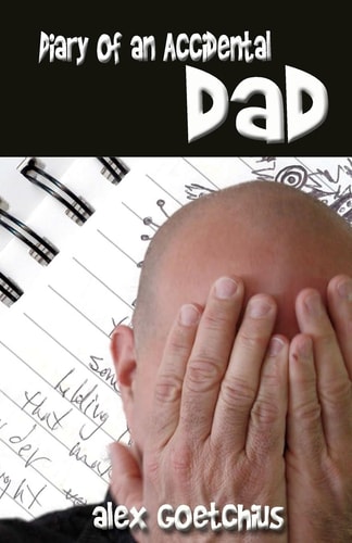 Diary of an Accidental Dad