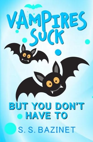 Vampires Suck But You Don't Have To