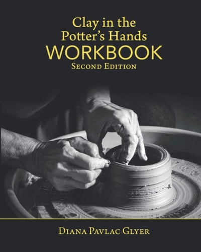 Clay in the Potter's Hands WORKBOOK Second Edition