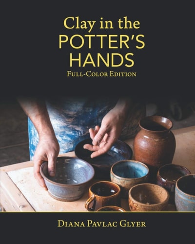 Clay in the Potter's Hands Full-Color Edition