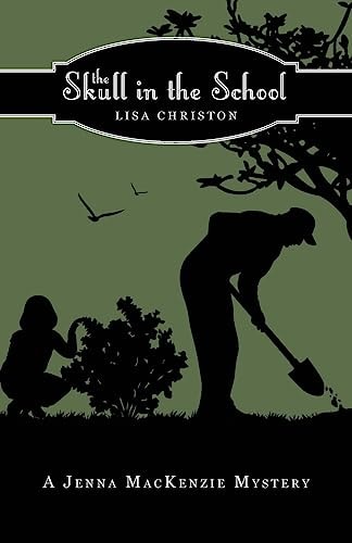 The Skull in the School A Jenna MacKenzie Mystery