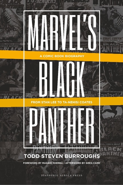 Marvels Black Panther: A Comic Book Biography, From Stan Lee to Ta-Nehisi Coates