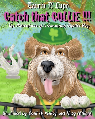Catch That Collie A Tale about Becoming a Responsible Pet Owner