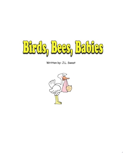 Birds, Bees, Babies