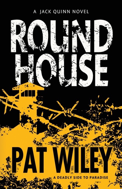 ROUND HOUSE: a deadly side to paradise