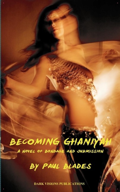 Becoming Ghaniyah- A Novel of Bondage and Submission