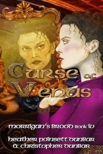 Curse of Venus Morrigan's Brood Book IV