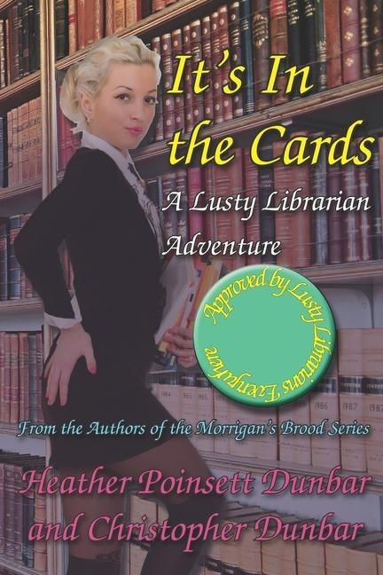 Its In the Cards: A Lusty Librarian Adventure