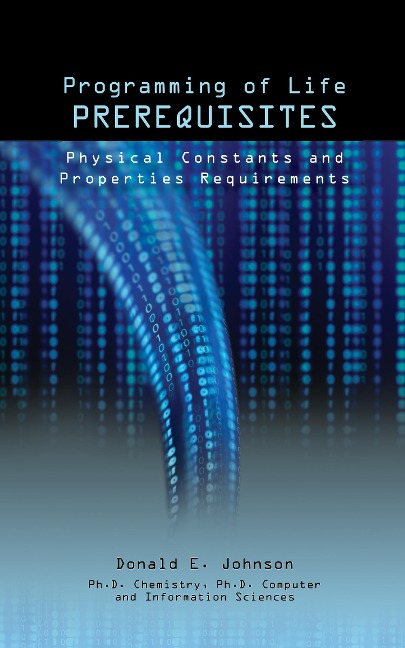 Programming of Life Prerequisites: Physical Constants and Properties Requirements
