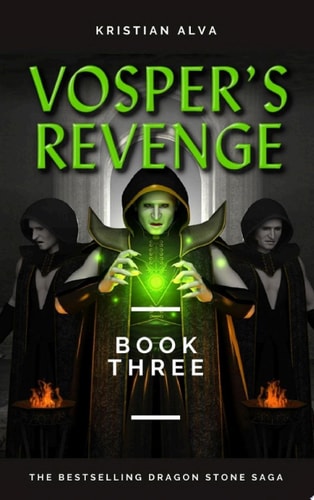 Vosper's Revenge Book Three of the Dragon Stone Saga
