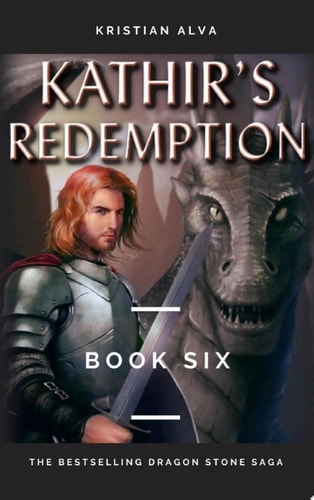 Kathir's Redemption Book Six of the Dragon Stone Saga