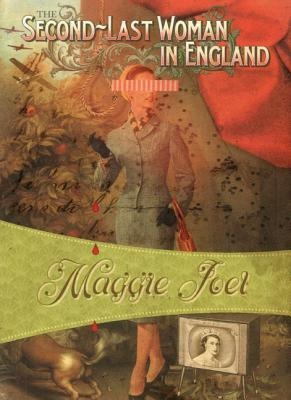 The Second-Last Woman in England: Autographed Edition