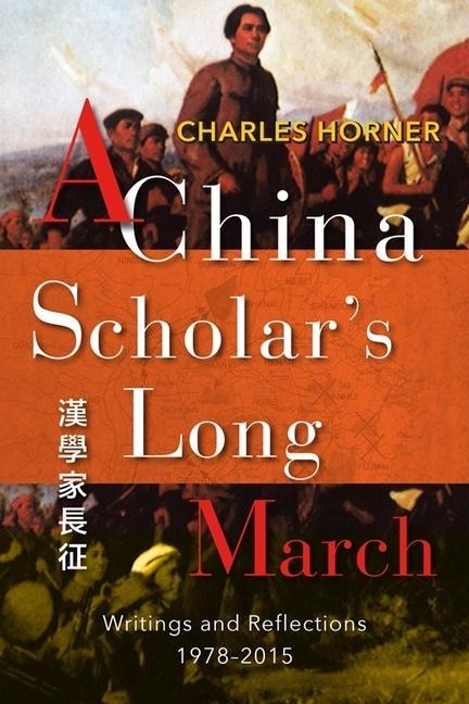 A China Scholar's Long March, 1978-2015: Reflections on a Changing China
