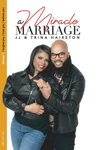 A Miracle Marriage I for Give You, I Trust You, I Believe You