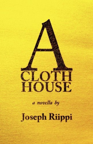 A Cloth House A Novella