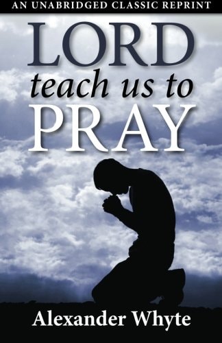 Lord, Teach Us to Pray