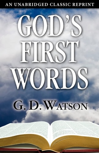 God's First Words Studies in Genesis