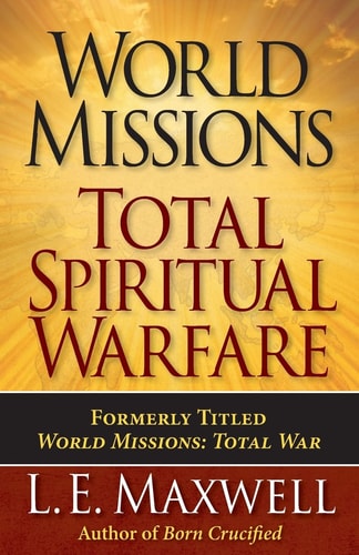 World Missions Total Spiritual Warfare