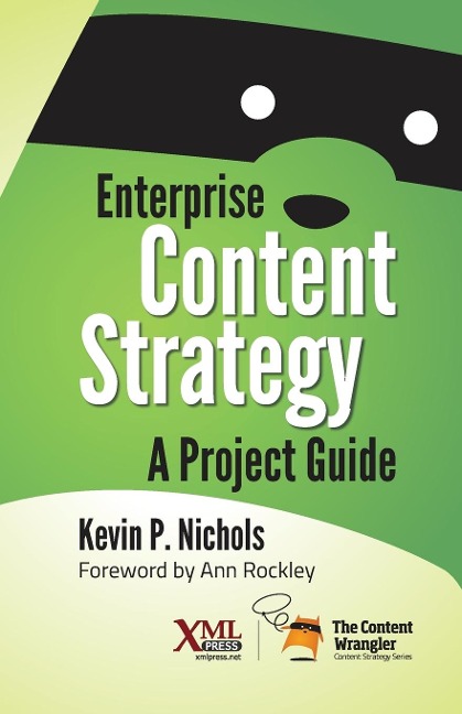 Enterprise Content Strategy: A Project Guide