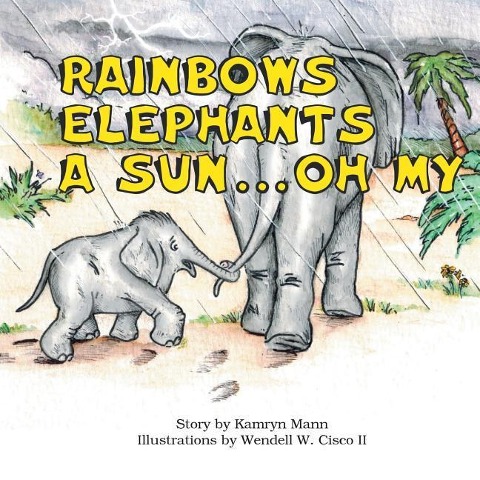 Rainbows, Elephants, a Sun&#8198;.&#8198;.&#8198;.&#8198;Oh My!