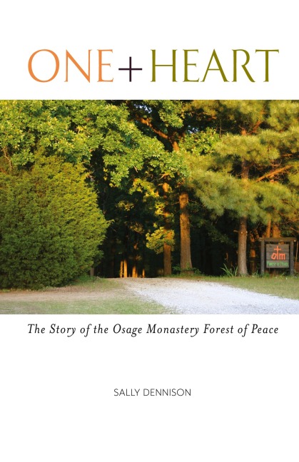 One + Heart: The Story of the Osage Monastery Forest of Peace