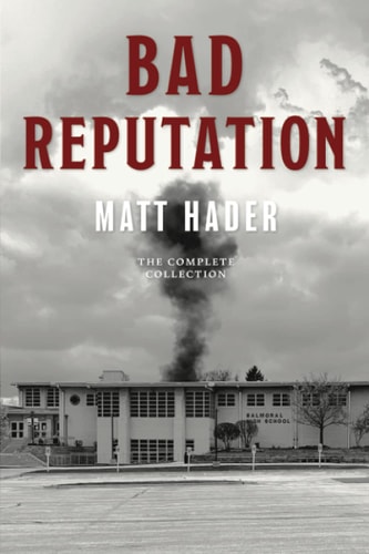 Bad Reputation The Complete Collection