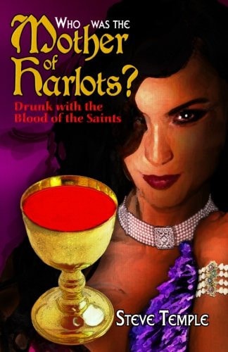 Who Was The Mother of Harlots? Unlocking the Key to Revelation