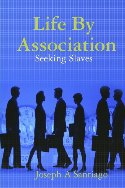 Life by Association: Seeking Slaves