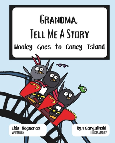 Grandma, Tell Me a Story Wooley Goes to Coney Island