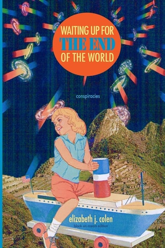 Waiting Up for the End of the World Conspiracies