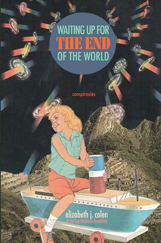 Waiting Up for the End of the World Conspiracies