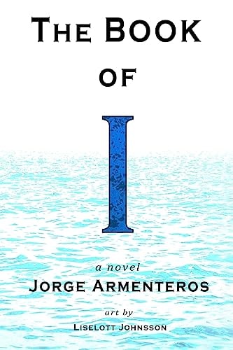 The Book of I A Novel (Color Edition)