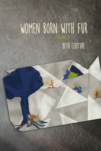 Women Born with Fur A Biography