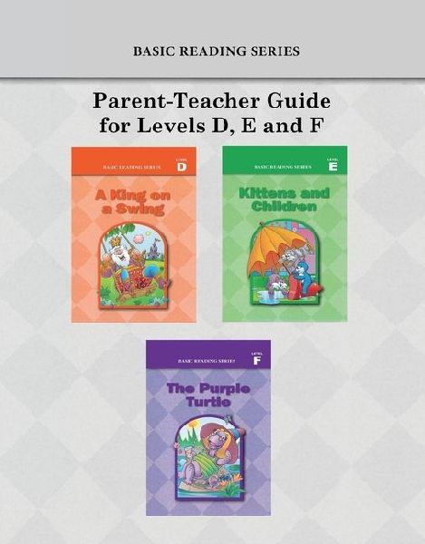 Basic Reading Series, Parent-Teacher Guide for Levels D, E and F