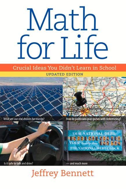 Math for Life: Crucial Ideas You Didnt Learn in School