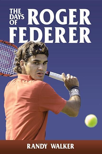 The Days of Roger Federer
