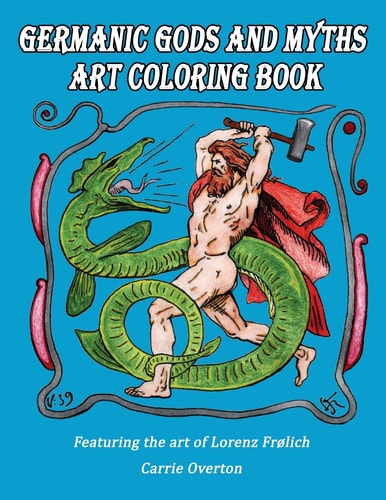 Germanic Gods and Myths Art Coloring Book The Art of Lorenz Frølich
