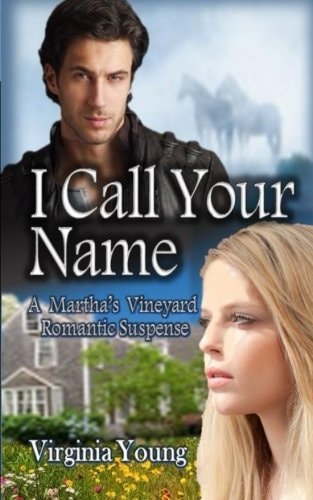 I Call Your Name A Martha's Vineyard Romantic Suspense