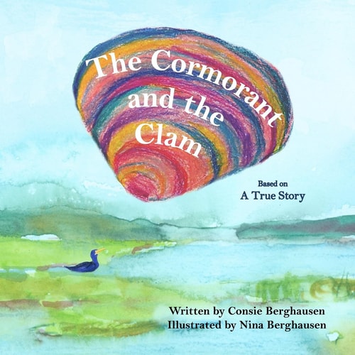 The Cormorant and the Clam Based on a True Story